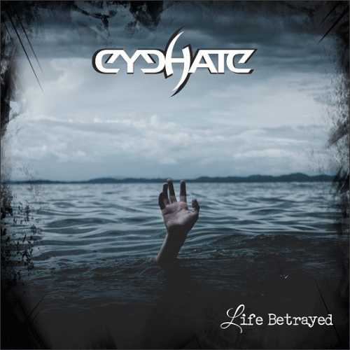 Eye Hate : Life Betrayed Eye Hate : Life Betrayed